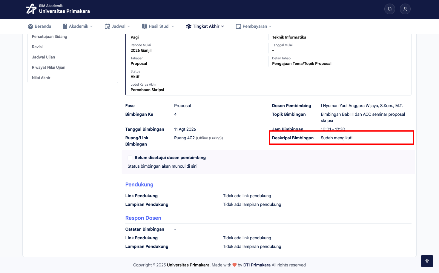 Deskripsi Bimbingan otomatis tersimpan dan dapat diperiksa dosen pembimbing